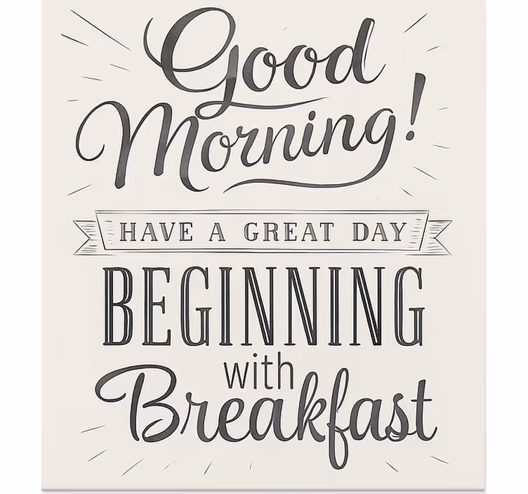 Good morning breakfast  dining room roller blind - TenStickers