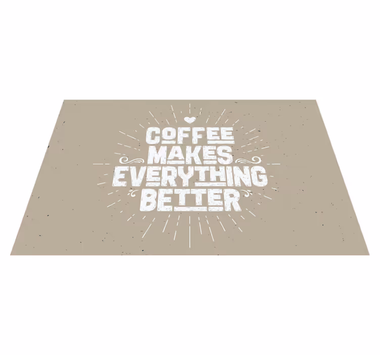 Placemat with quote coffee fuels my ambition - TenStickers