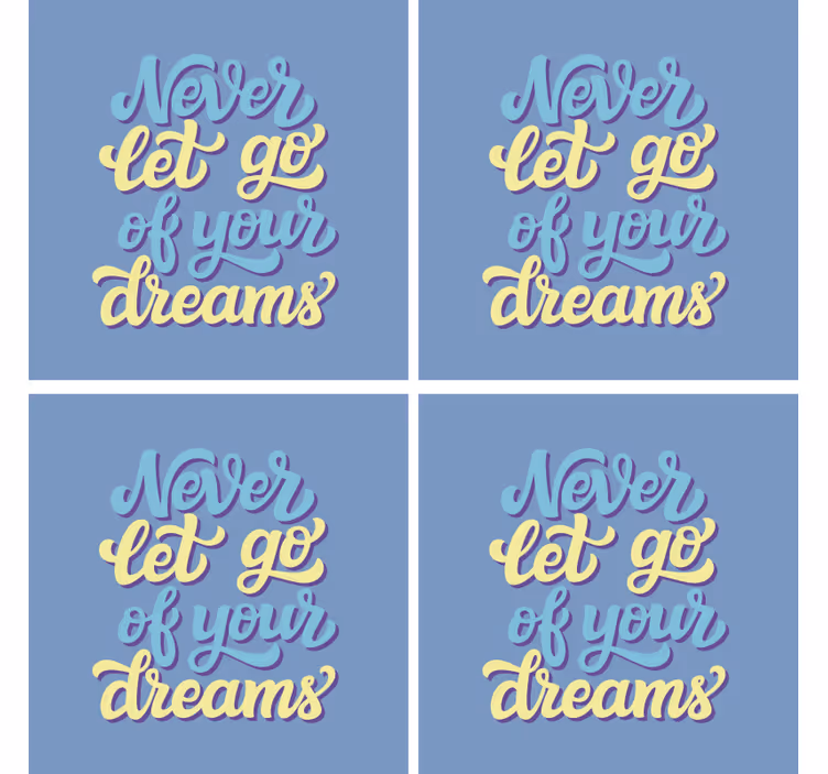 Dreams motivational quote text coasters - TenStickers