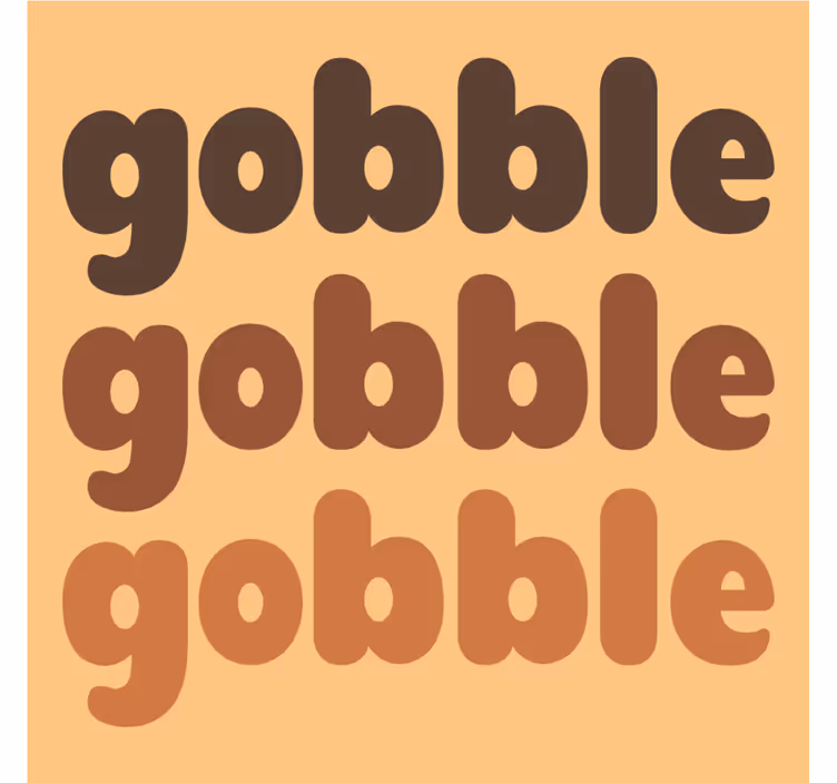 Gobble, gobble, gobble, brown shades coasters - TenStickers