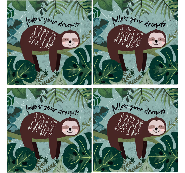 Follow your dreams sloth more coasters - TenStickers