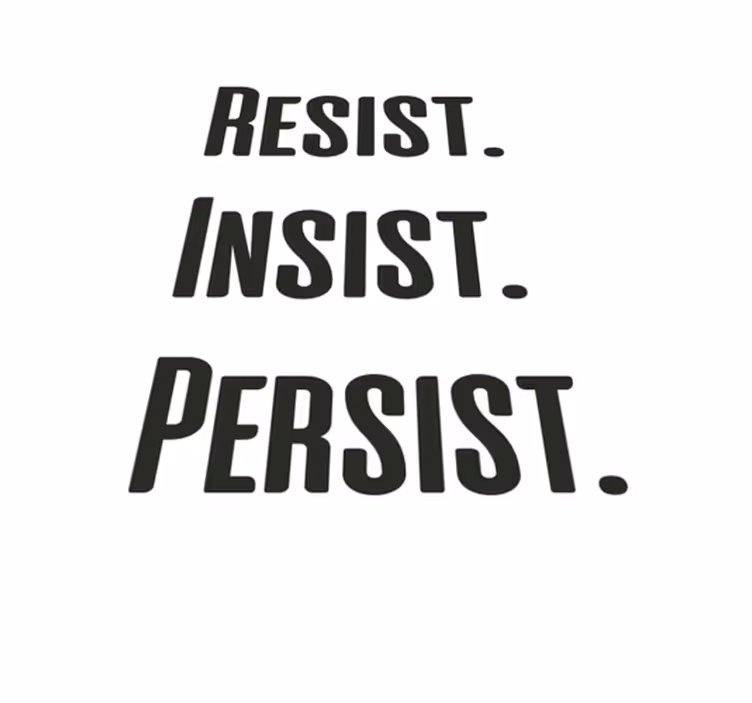 Custom vinyl rug stand firm, keep going, persist - TenStickers