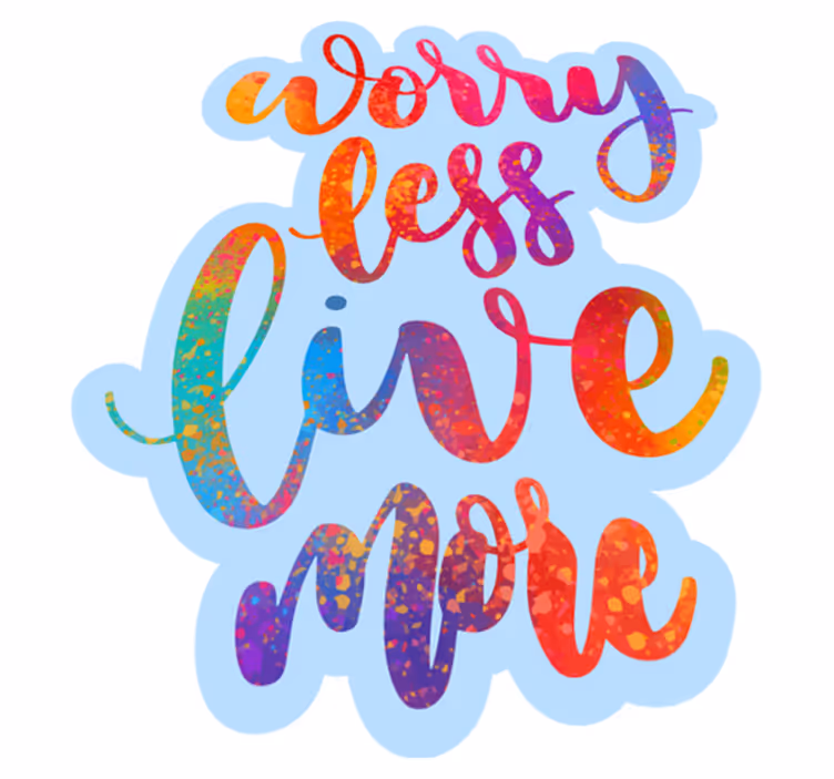 Vinyl carpet text worry less - TenStickers