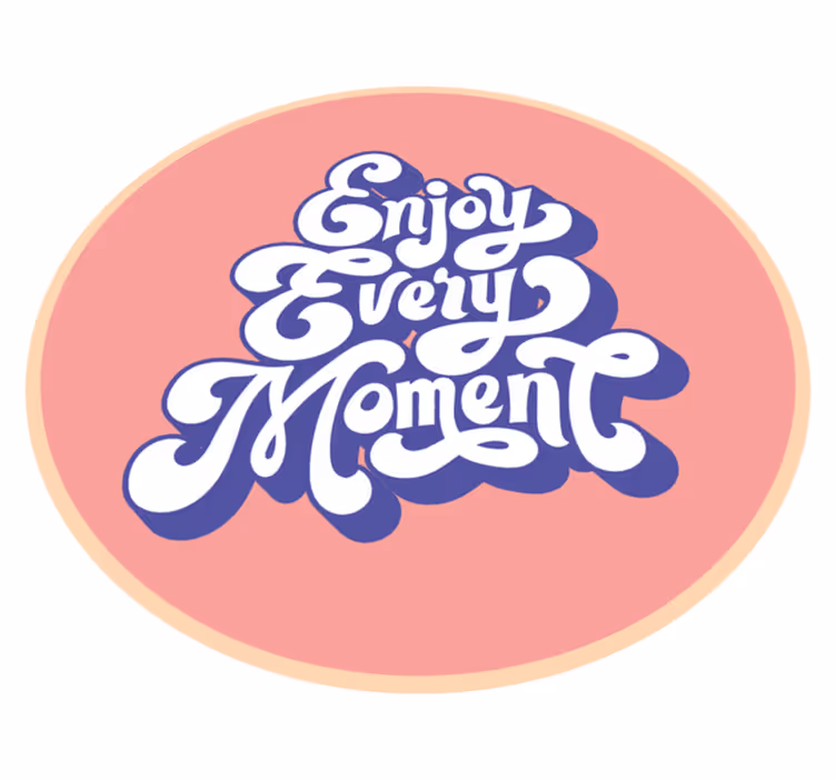 Enjoy every moment custom vinyl rug - TenStickers