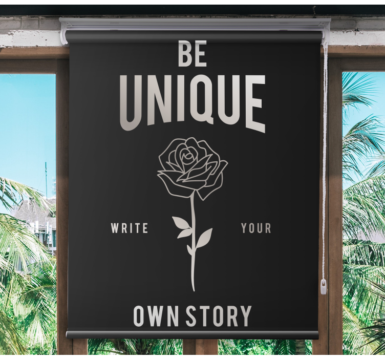 Be Unique Rose text roller blind - TenStickers