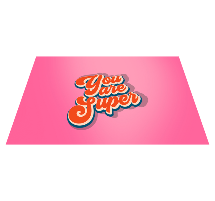 You are super quote design  placemats - TenStickers