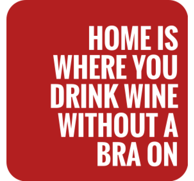 Text coasters home drink wine saying - TenStickers