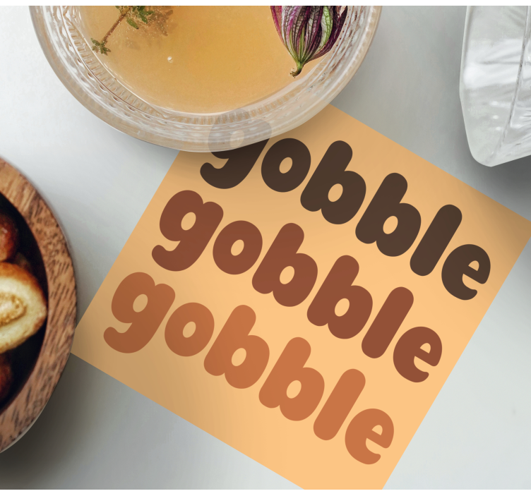 Gobble, gobble, gobble, brown shades coasters - TenStickers
