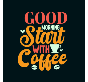 Good Morning Coffee sayings coasters - TenStickers