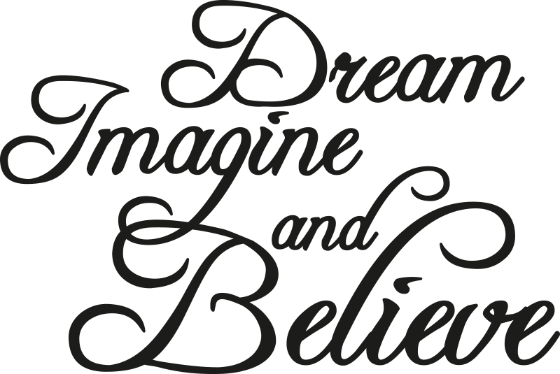 Dreame imagine and believe office poster - TenStickers