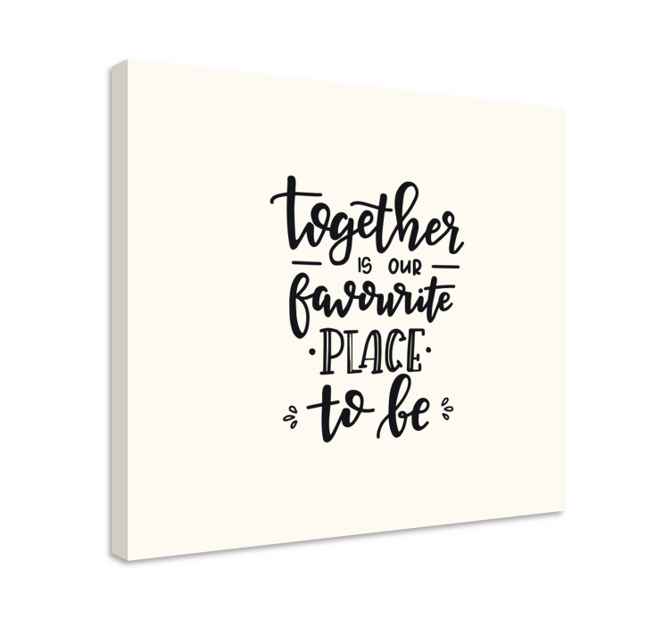 Together is our quote canvas - TenStickers