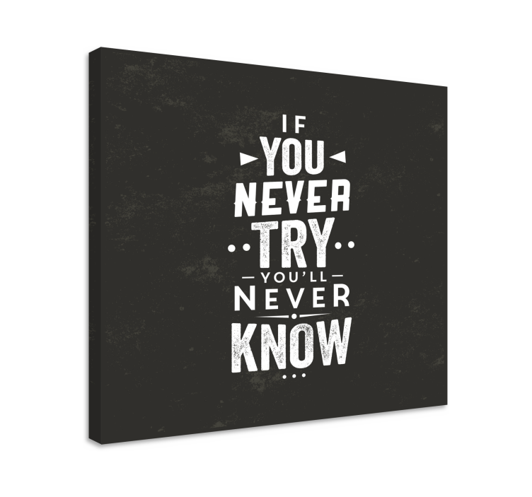 Quote never try never know motivational canvas - TenStickers