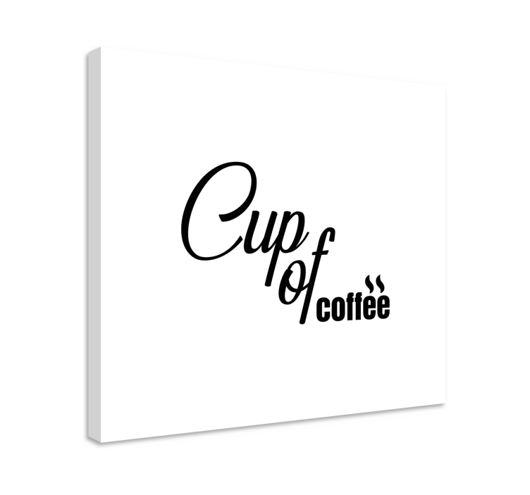 Quote canvas cup of coffee - TenStickers