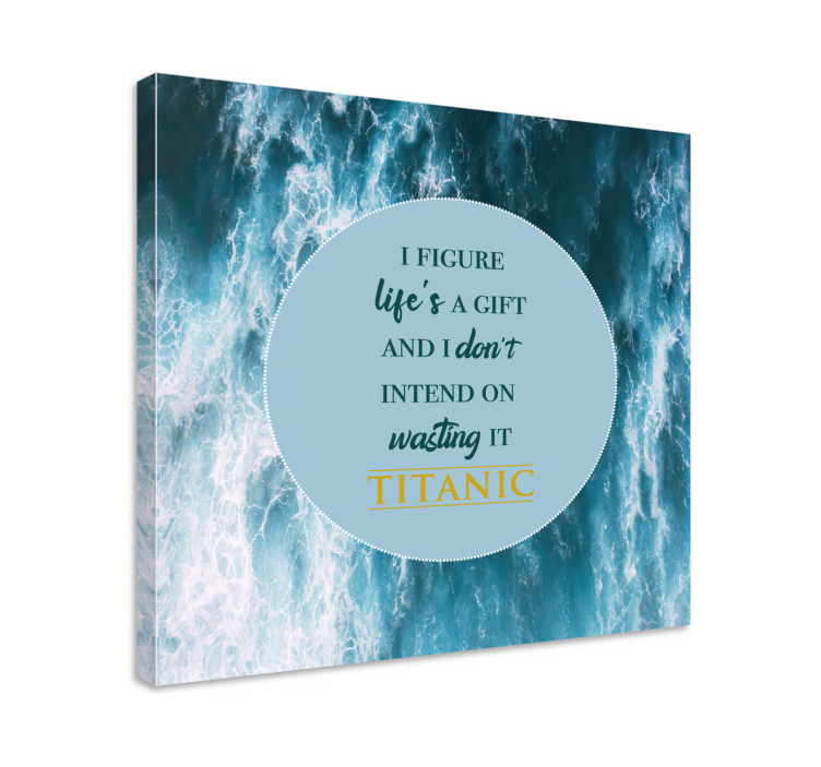 Titanic movie motivational quote canvas - TenStickers