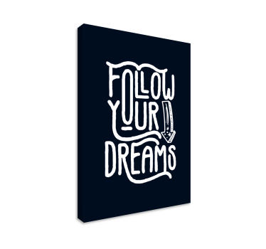 Follow your dreams inspirational canvas - TenStickers