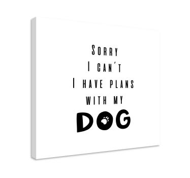 Sorry I can't. I have plans with my dog wall art quote prints - TenStickers