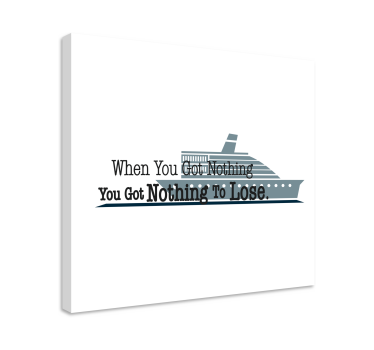 Quote canvas for a motivational nautical phrase - TenStickers