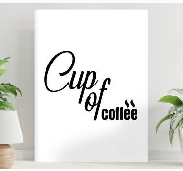 Quote canvas cup of coffee - TenStickers
