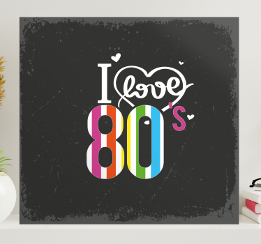 Quote canvas i love the 80s - TenStickers