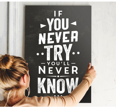Quote never try never know inspirational canvas - TenStickers