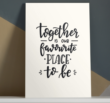Together is our quote canvas - TenStickers