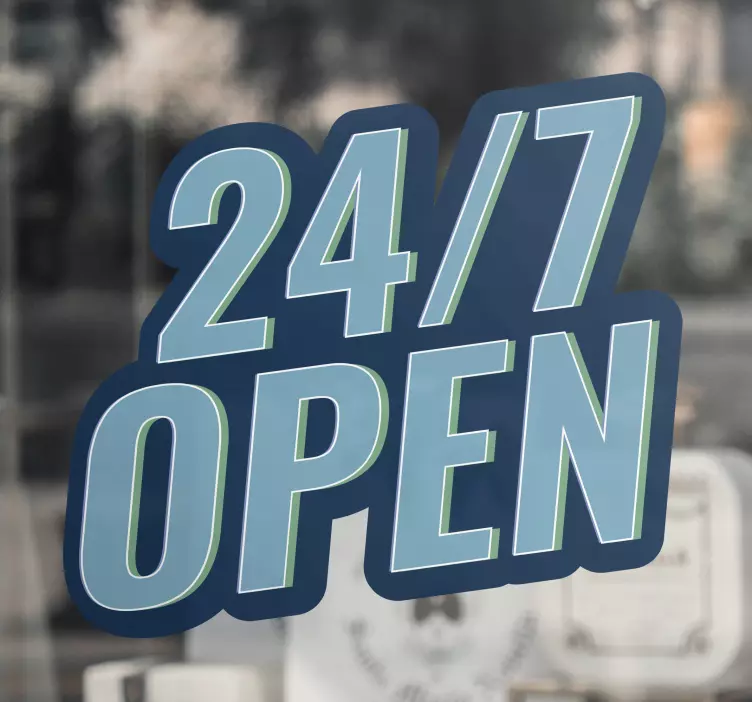 24/7 availability sign window decal for business - TenStickers
