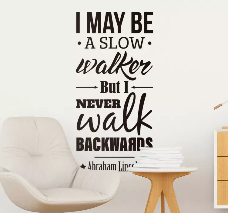 Abraham Lincoln Walk Quote Sticker - TenStickers