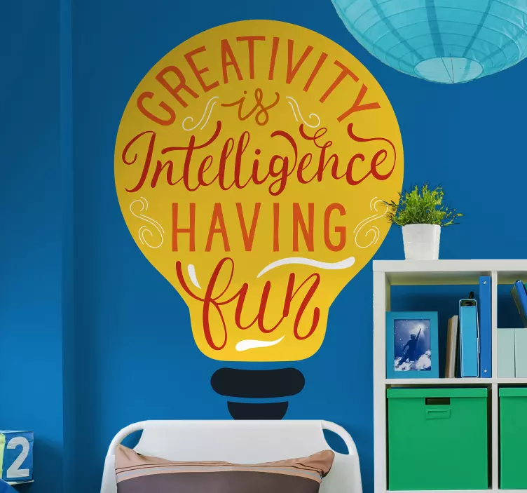 CREATIVITY IS INTELLIGENCE HAVING FUN wall quote decal - TenStickers