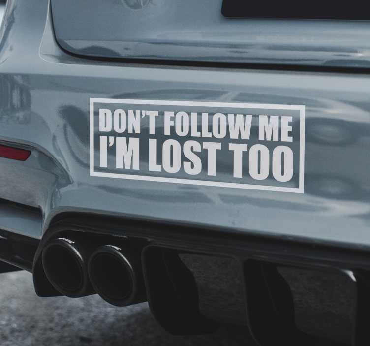 Don't follow me car decal - TenStickers