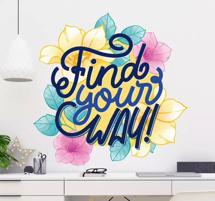 FIND YOUR WAY wall quote decal - TenStickers