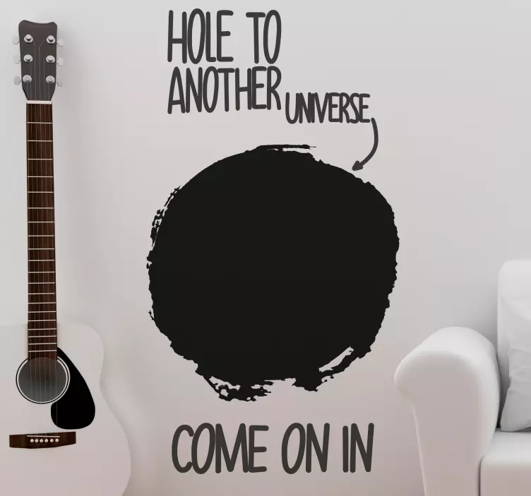Hole to Another Universe text wall decal - TenStickers