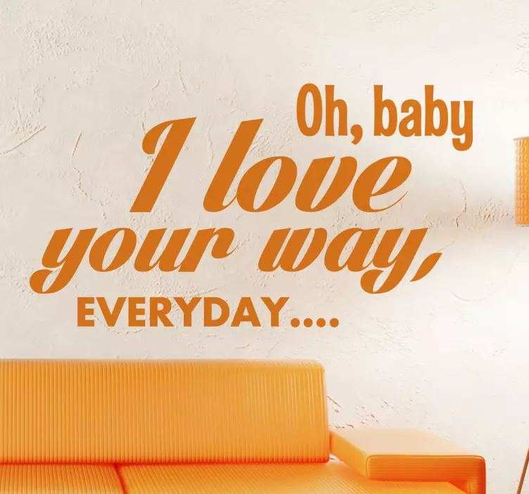 I Love Your Way Text Sticker - TenStickers