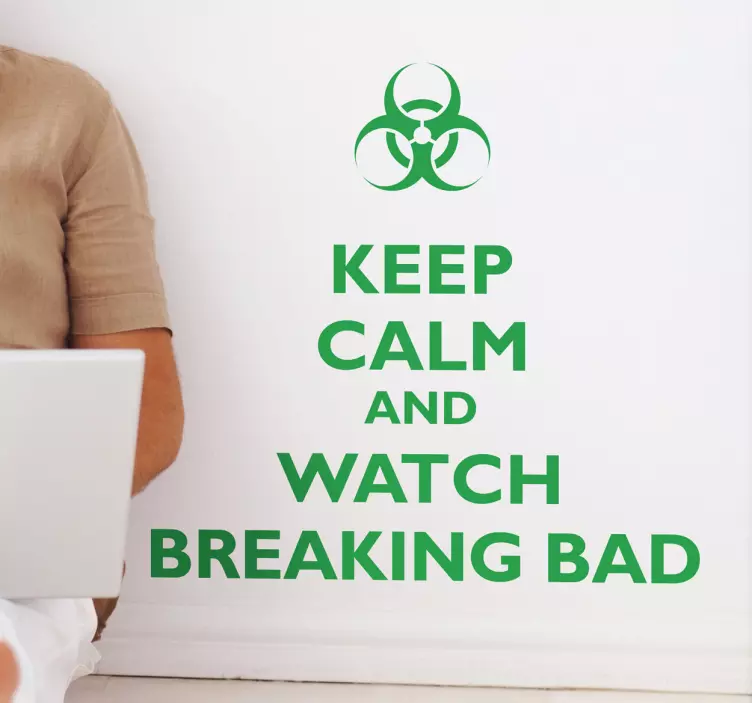 KEEP CALM WATCH BREAKING BAD wall quote decal - TenStickers