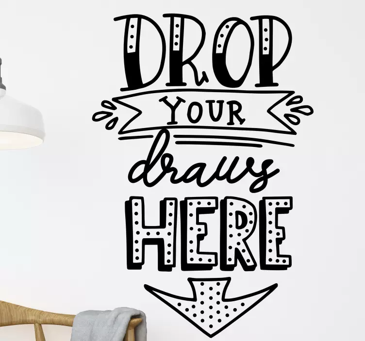 Laundry drop your draws home text wall sticker - TenStickers