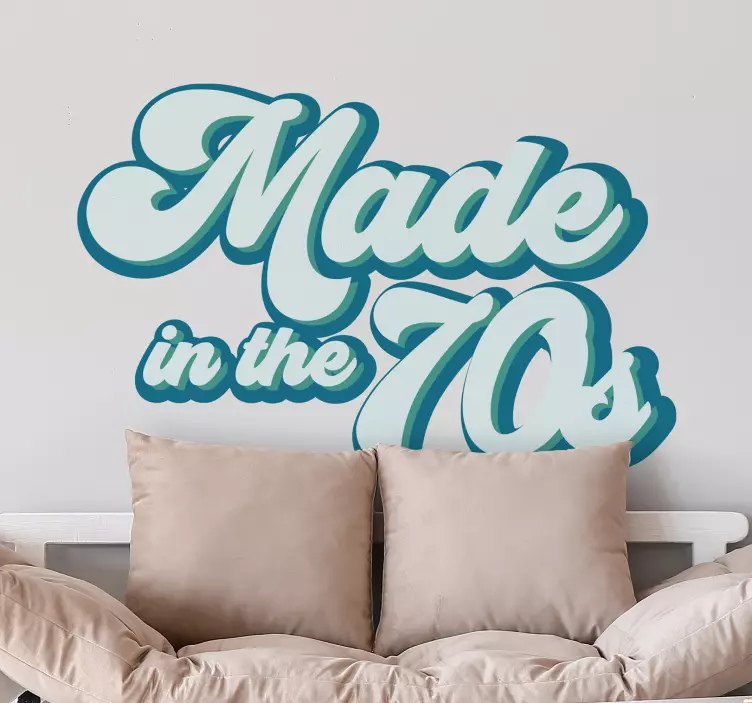 Made in the 70s popular saying wall sticker - TenStickers