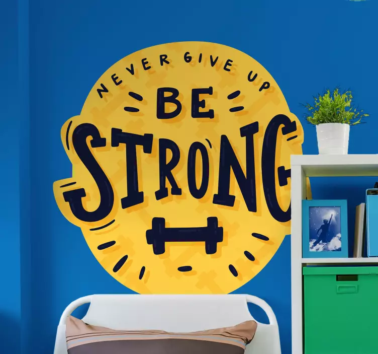 NEVER GIVE UP BE STRONG soccer wall decal - TenStickers