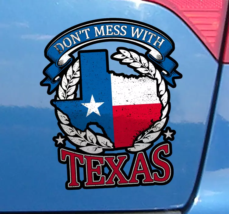 Don't Mess With Texas Sticker - TenStickers