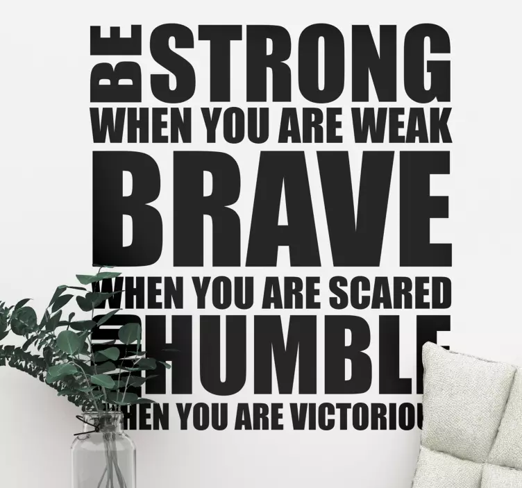 Wall quote decal be strong brave humble victorious - TenStickers