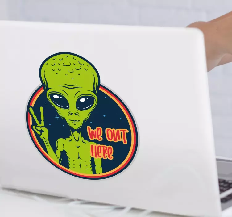 We out here alien laptop skin decal - TenStickers