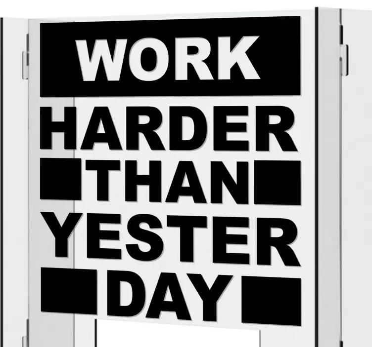Work harder than yesterday window sticker - TenStickers