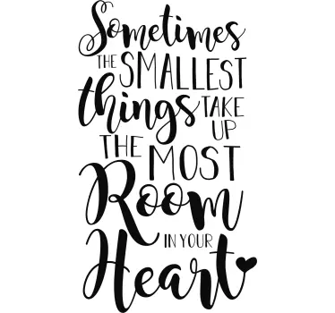 Smallest Things Heart Quote Wall Sticker - TenStickers
