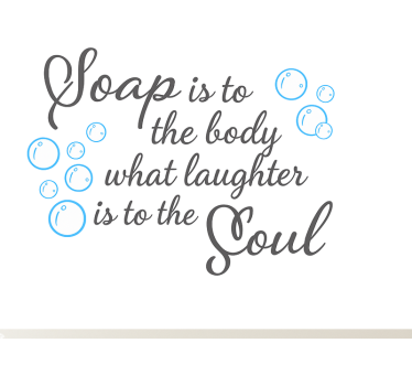 Soap is good for the soul wall decal for bathroom - TenStickers