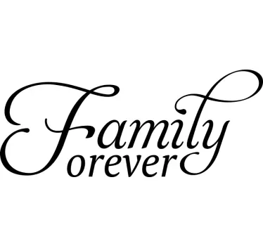 Family forever home text wall decor - TenStickers