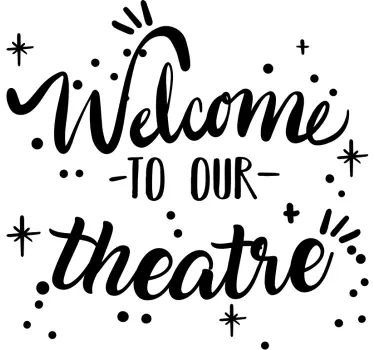 Our Theatre Business  text wall decal - TenStickers