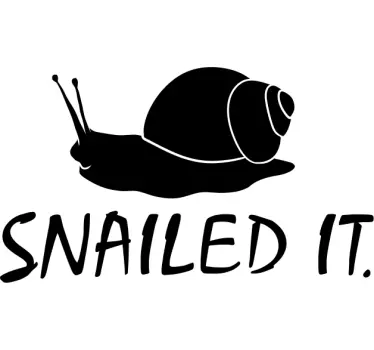 Snailed it snail wall decal - TenStickers