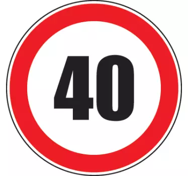 Maximum Speed 40 Road Sign Sticker - TenStickers