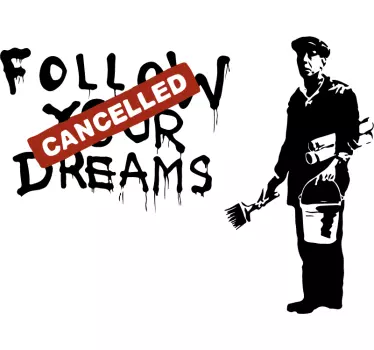 Banksy dreams cancelled Living Room Wall Decor - TenStickers