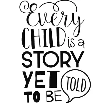 Every Child is a Story Wall Text Sticker - TenStickers