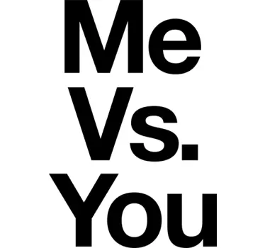 Me Vs. You Wall Sticker - TenStickers