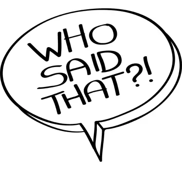 Who Said That?! Decorative Sticker - TenStickers